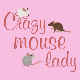 Crazy mouse lady